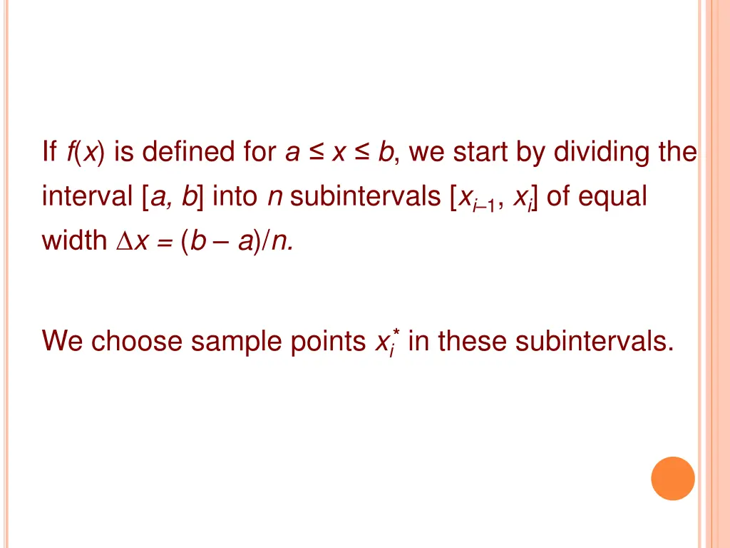 if f x is defined for a x b we start by dividing