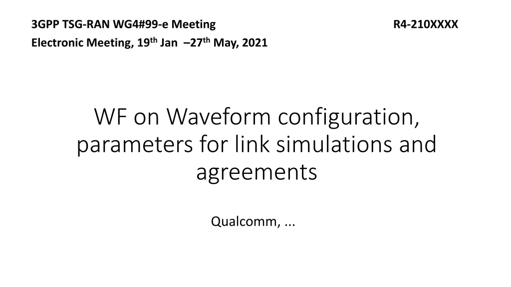 3gpp tsg ran wg4 99 e meeting r4 210xxxx