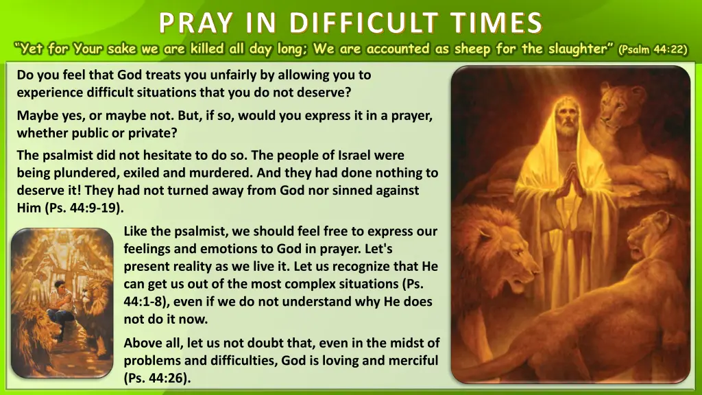 pray in difficult times yet for your sake