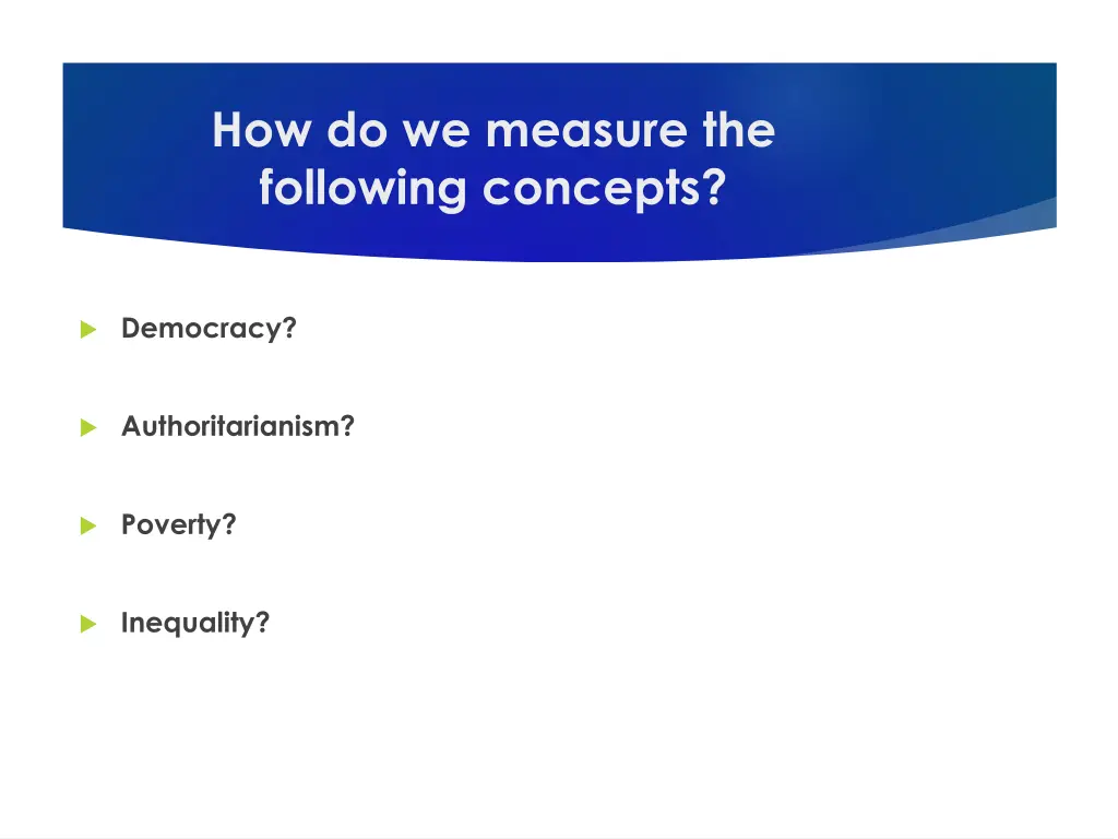 how do we measure the following concepts