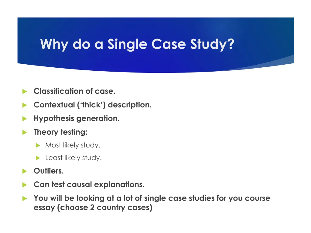 why do a single case study