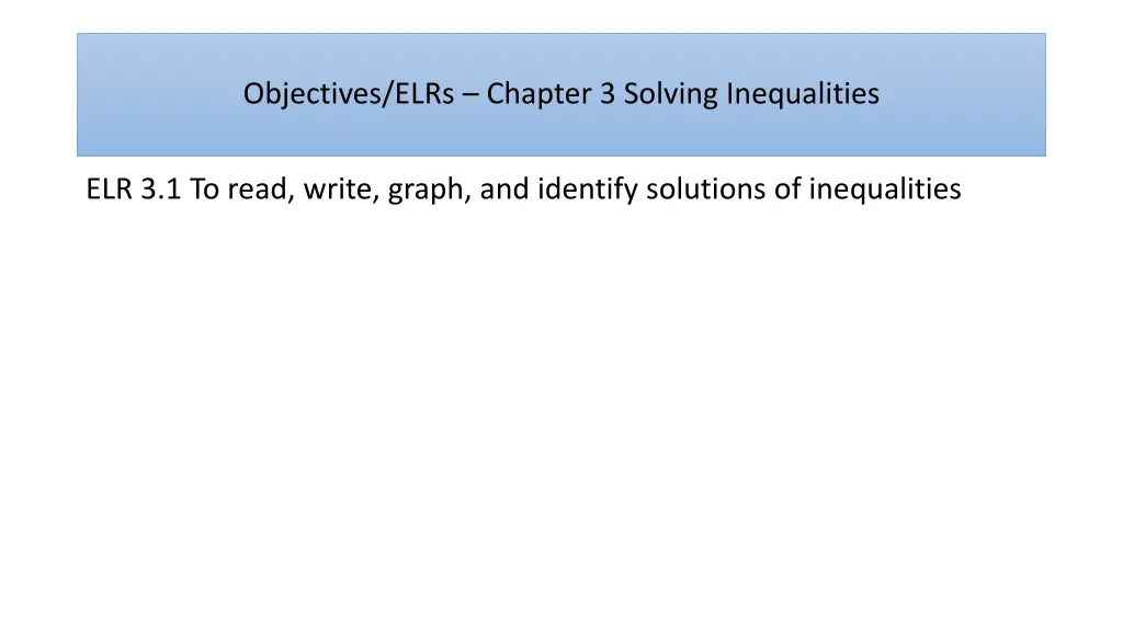 objectives elrs chapter 3 solving inequalities