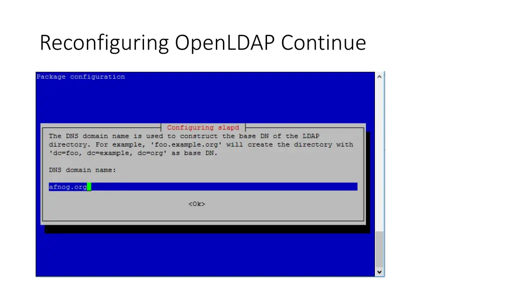 reconfiguring openldap continue
