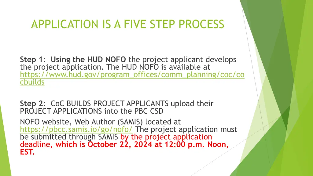 application is a five step process