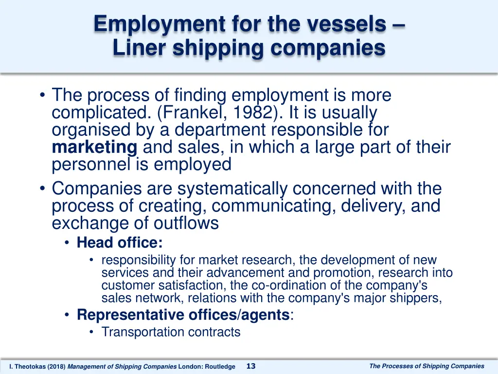 employment for the vessels liner shipping