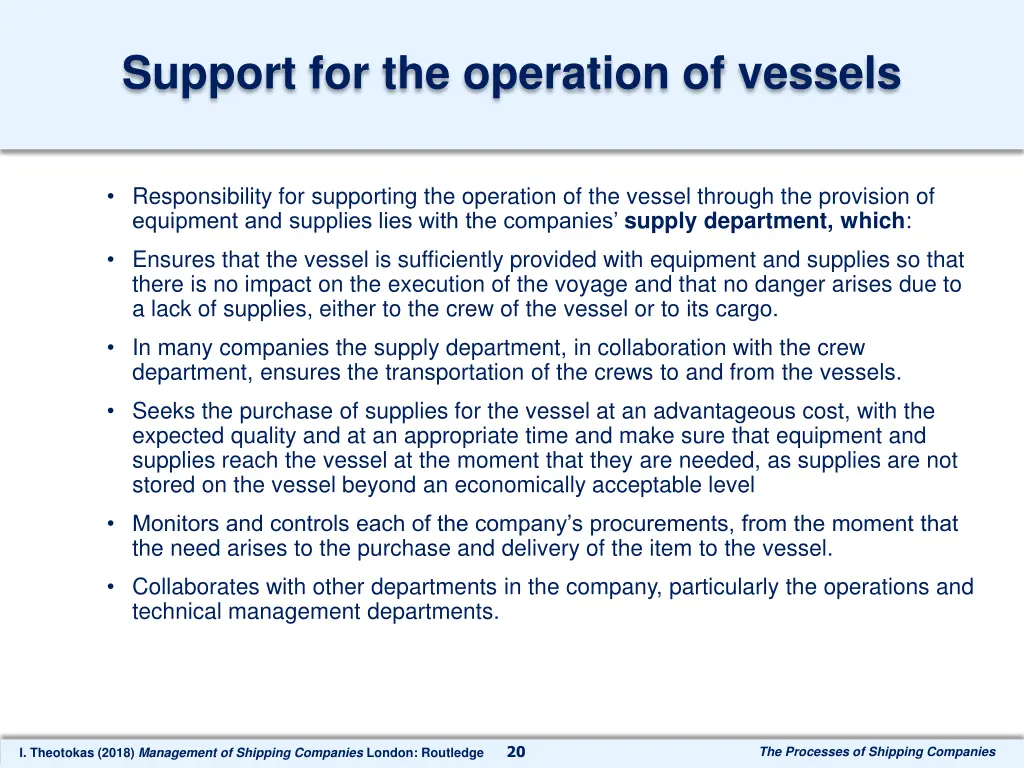 support for the operation of vessels