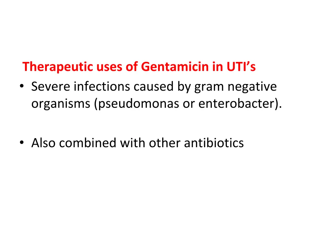 therapeutic uses of gentamicin in uti s severe