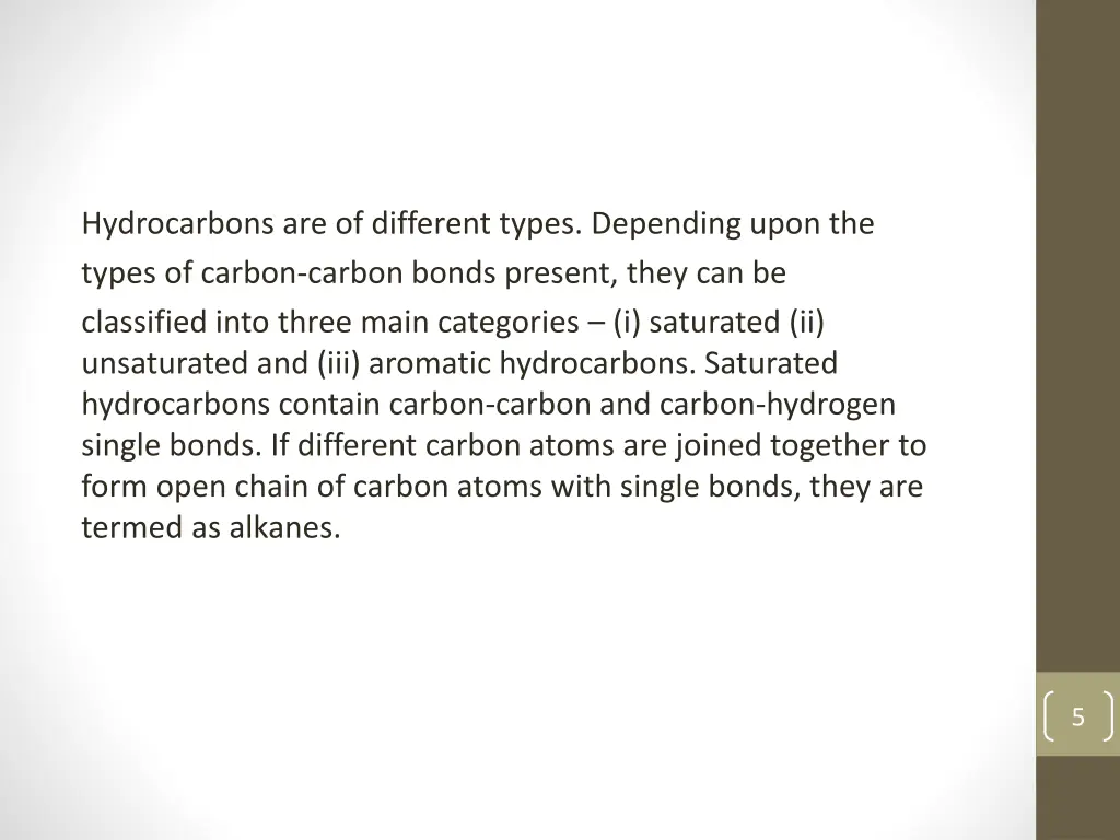 hydrocarbons are of different types depending