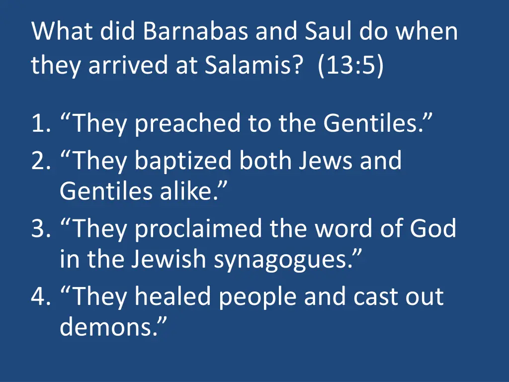 what did barnabas and saul do when they arrived