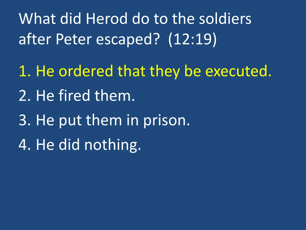 what did herod do to the soldiers after peter 1