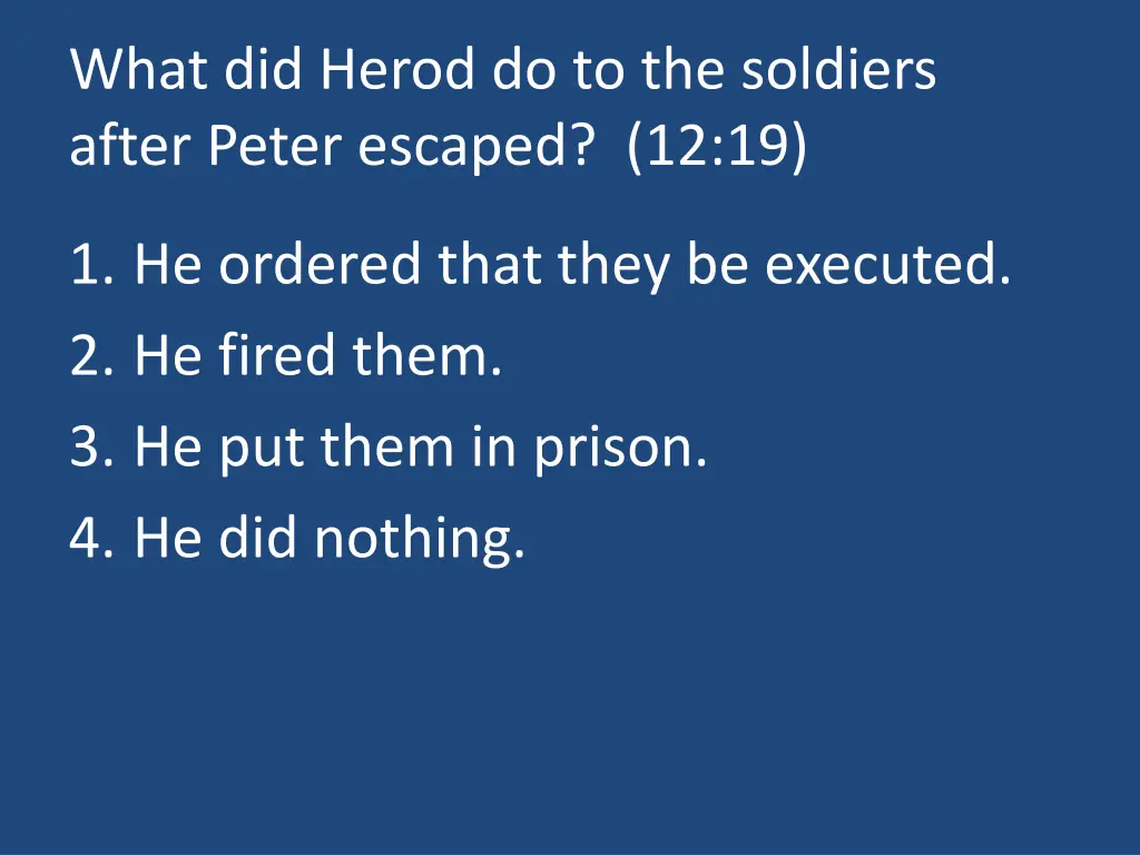 what did herod do to the soldiers after peter