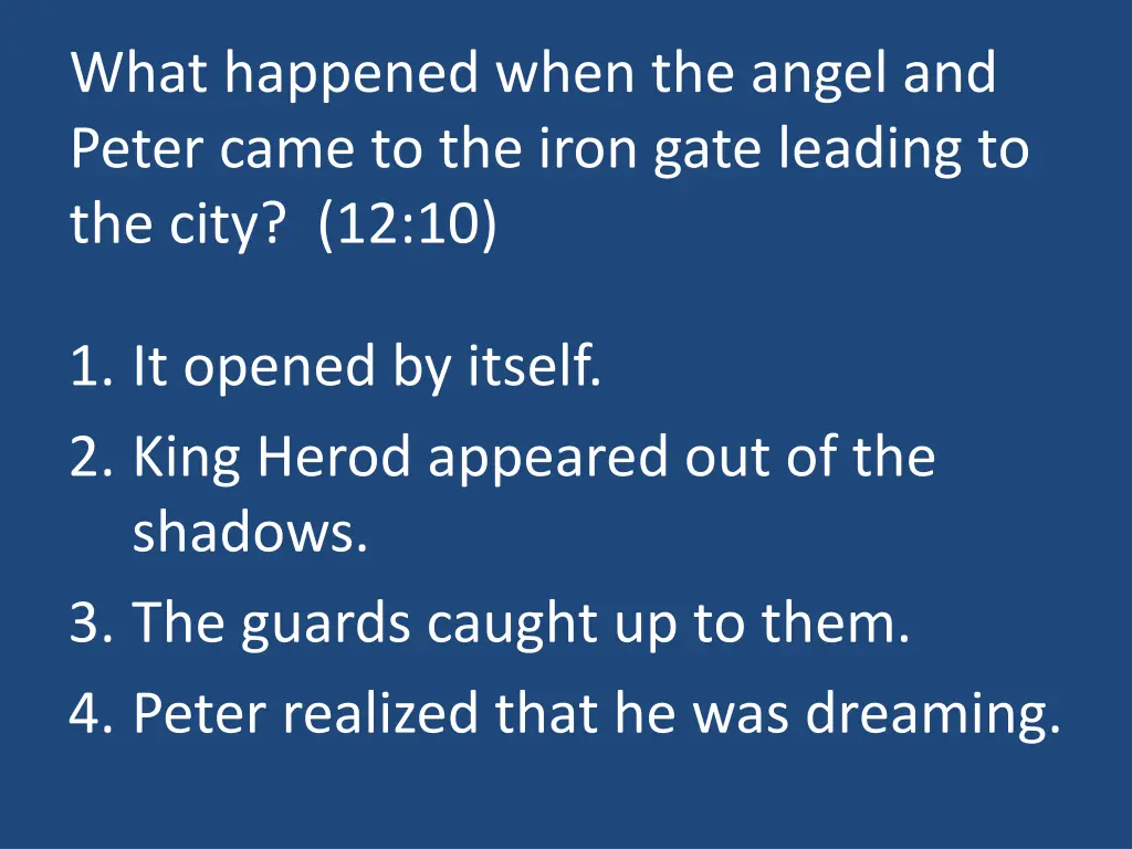 what happened when the angel and peter came