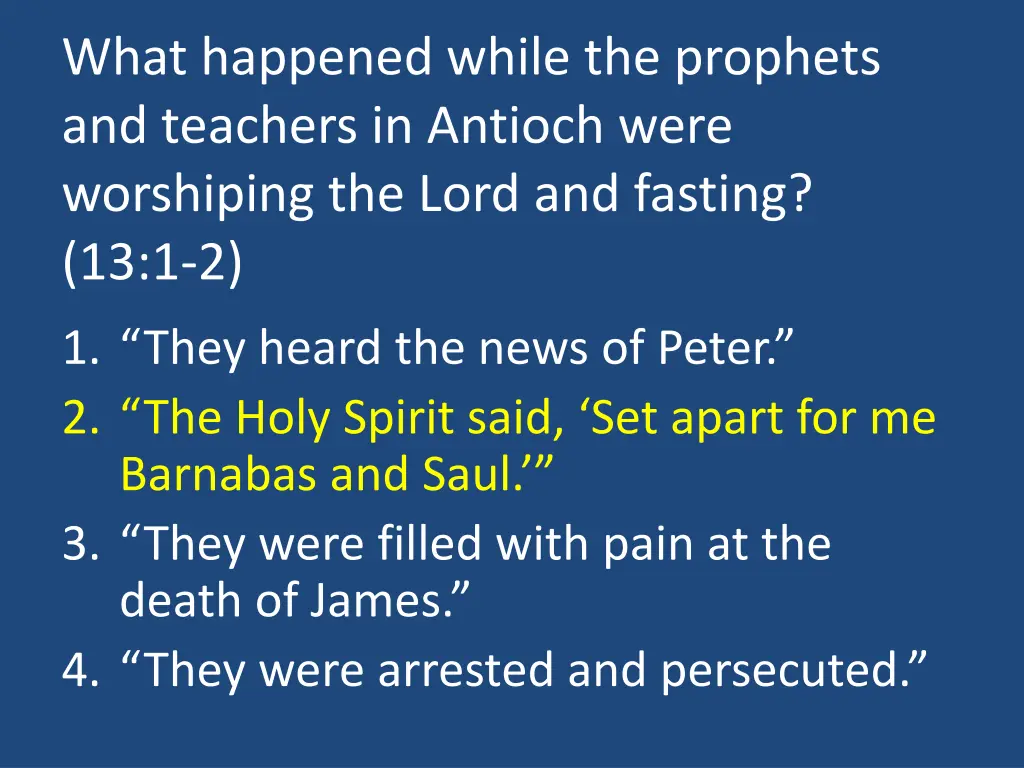what happened while the prophets and teachers 1