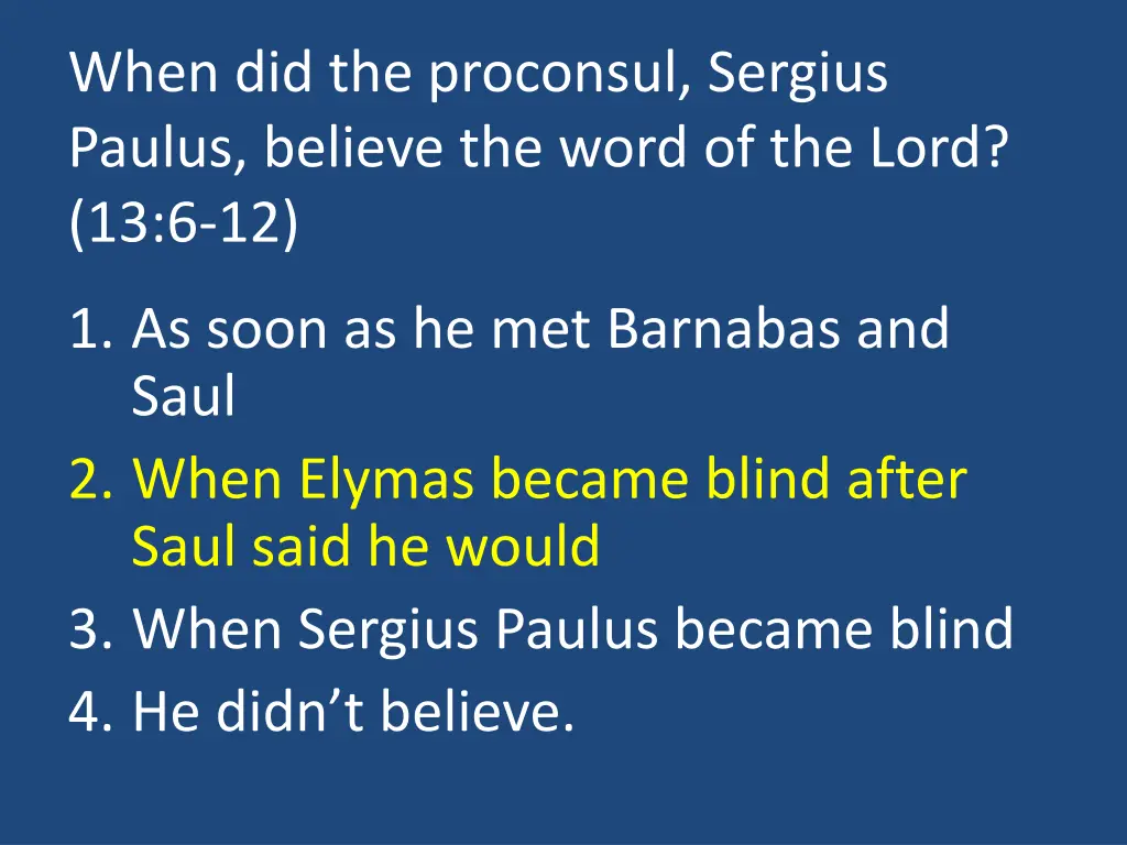 when did the proconsul sergius paulus believe 1