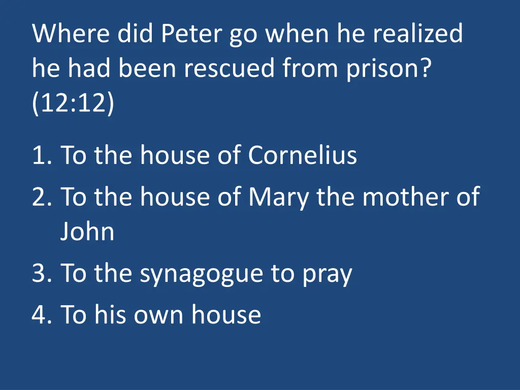 where did peter go when he realized he had been