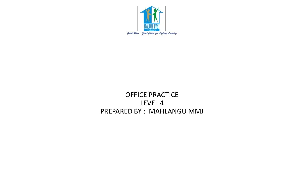 office practice level 4 prepared by mahlangu mmj