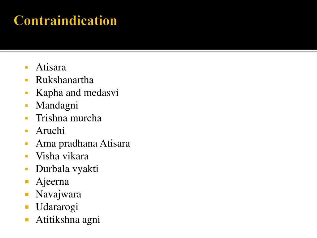 atisara rukshanartha kapha and medasvi mandagni