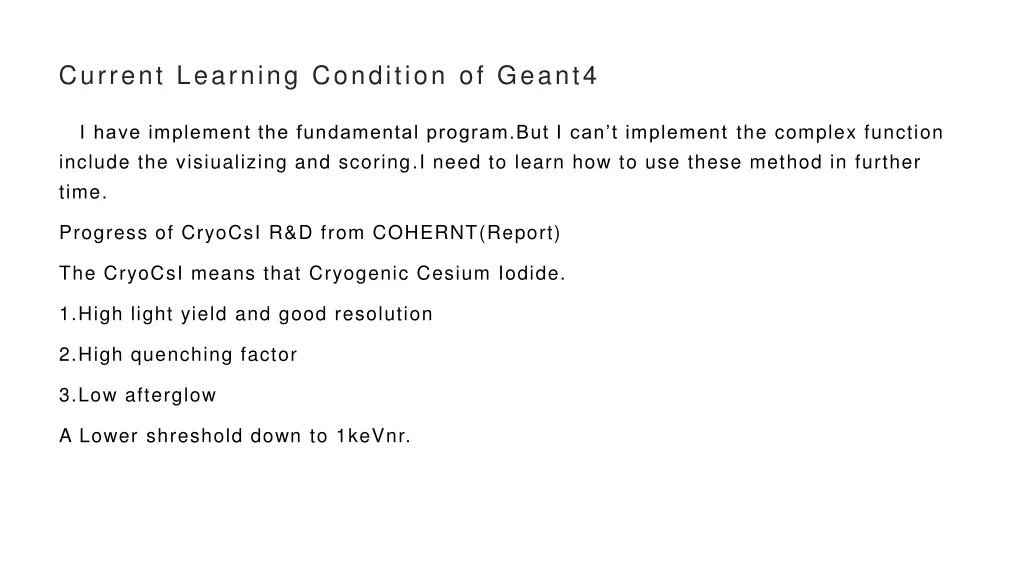 current learning condition of geant4