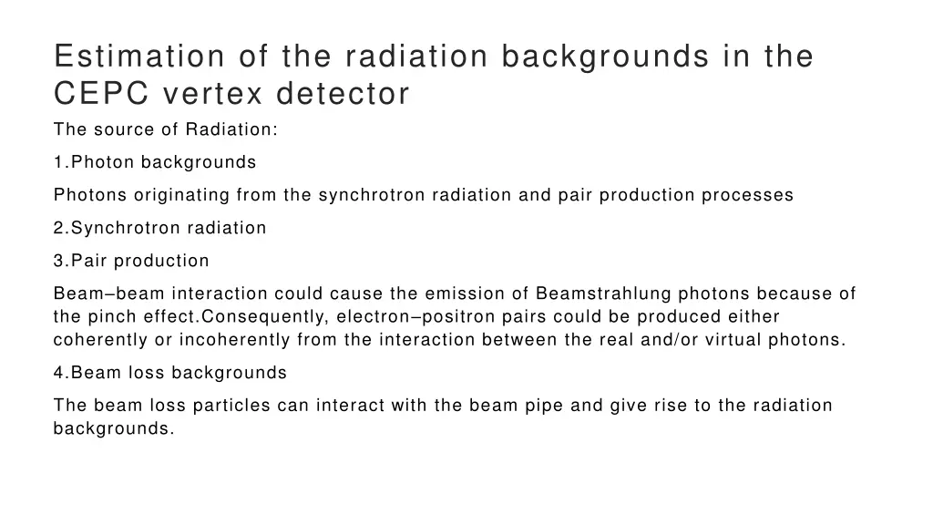 estimation of the radiation backgrounds