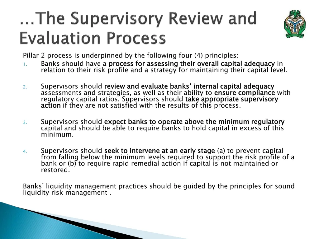pillar 2 process is underpinned by the following