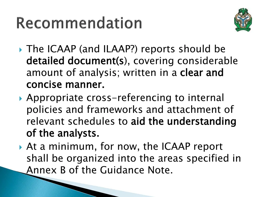 the icaap and ilaap reports should be detailed
