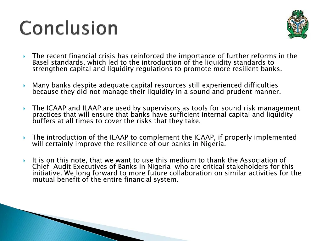 the recent financial crisis has reinforced