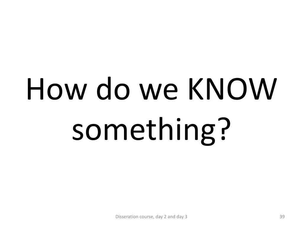 how do we know something