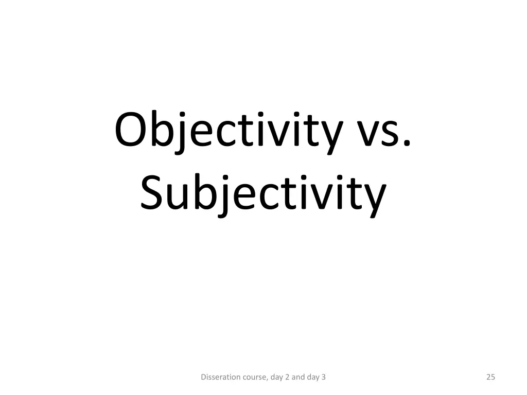 objectivity vs subjectivity