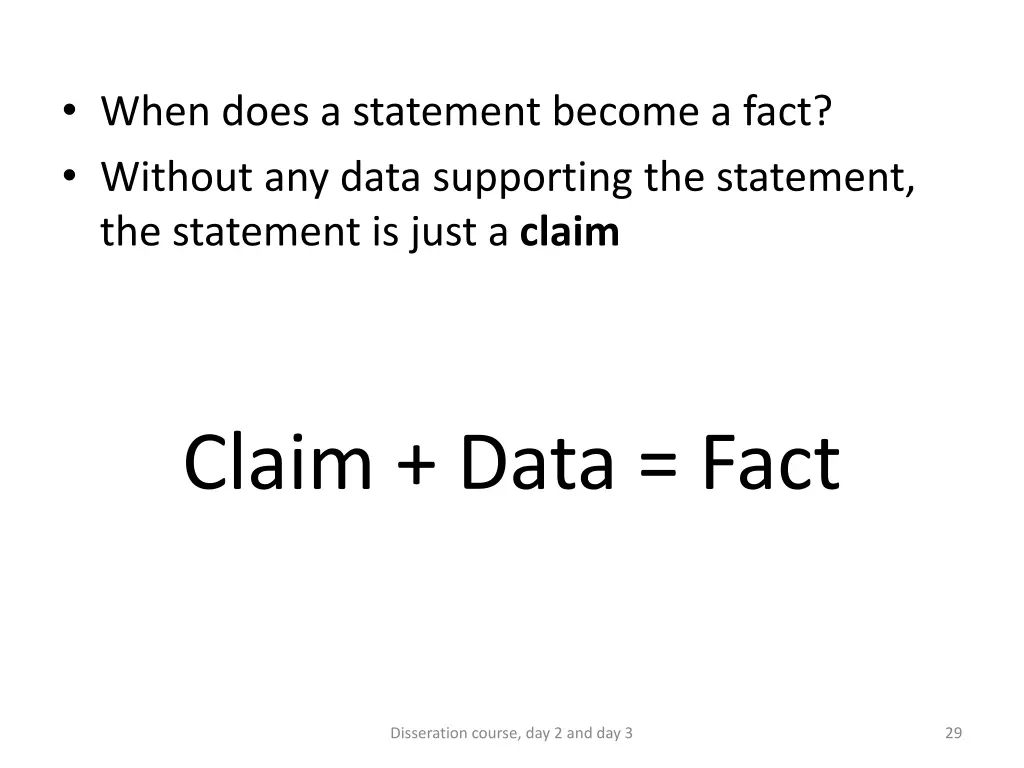 when does a statement become a fact without