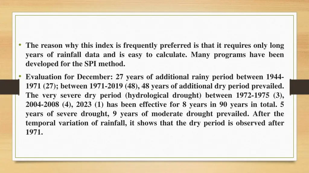 the reason why this index is frequently preferred