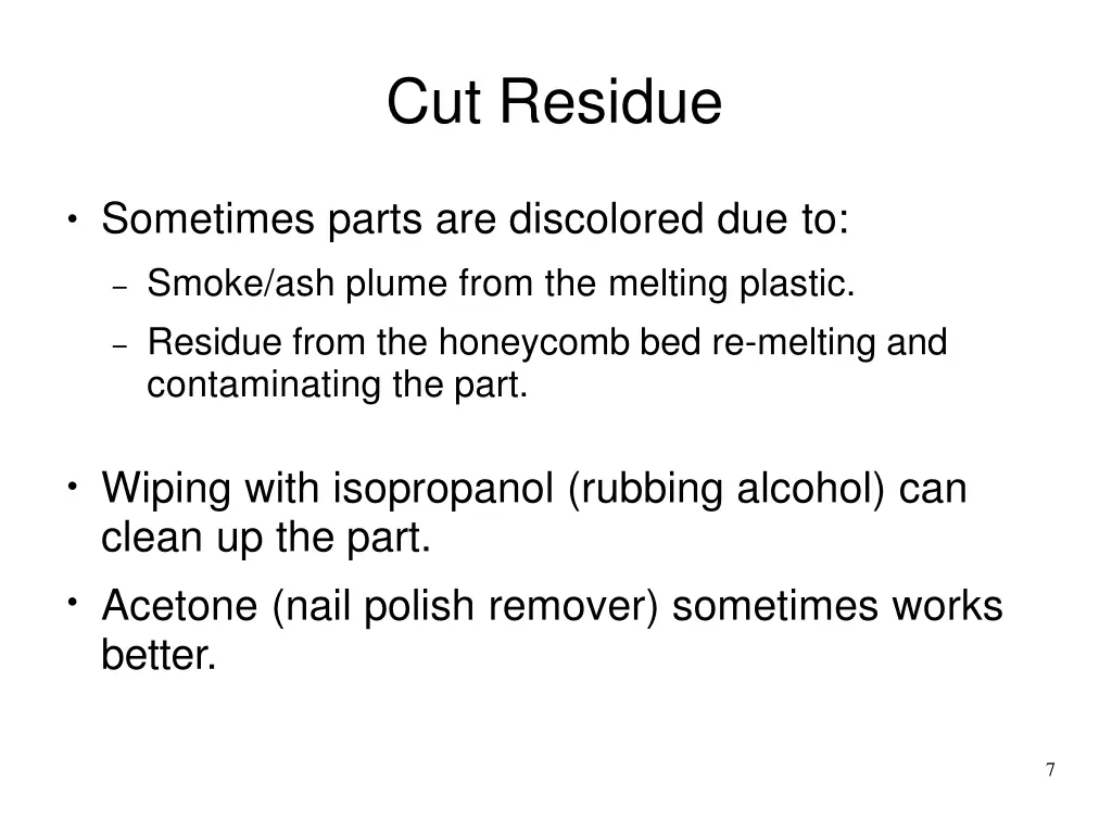 cut residue