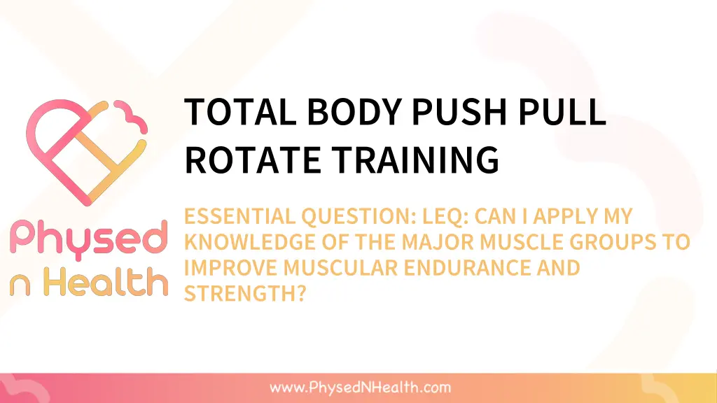 total body push pull rotate training