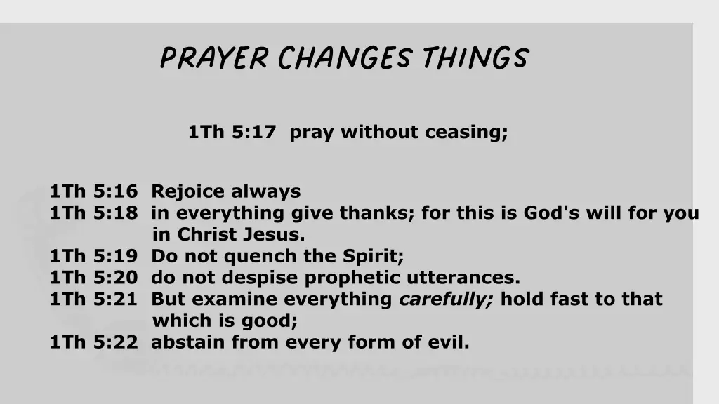 prayer changes things prayer changes things