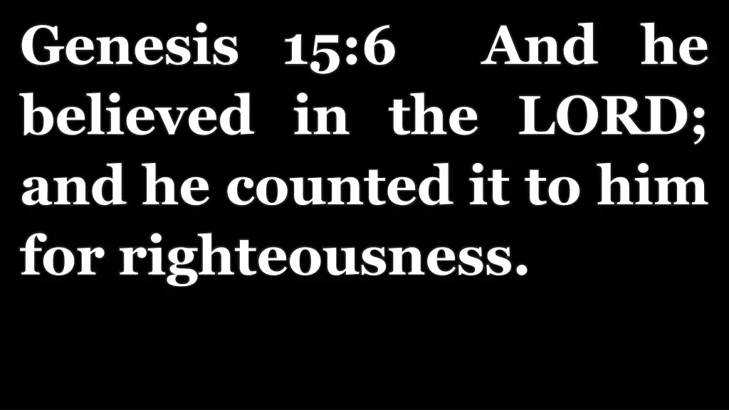 genesis 15 6 and he believed in the lord