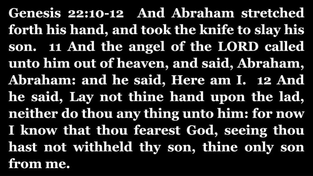genesis 22 10 12 and abraham stretched forth