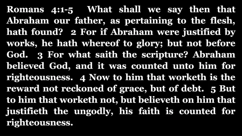 romans 4 1 5 what shall we say then that abraham