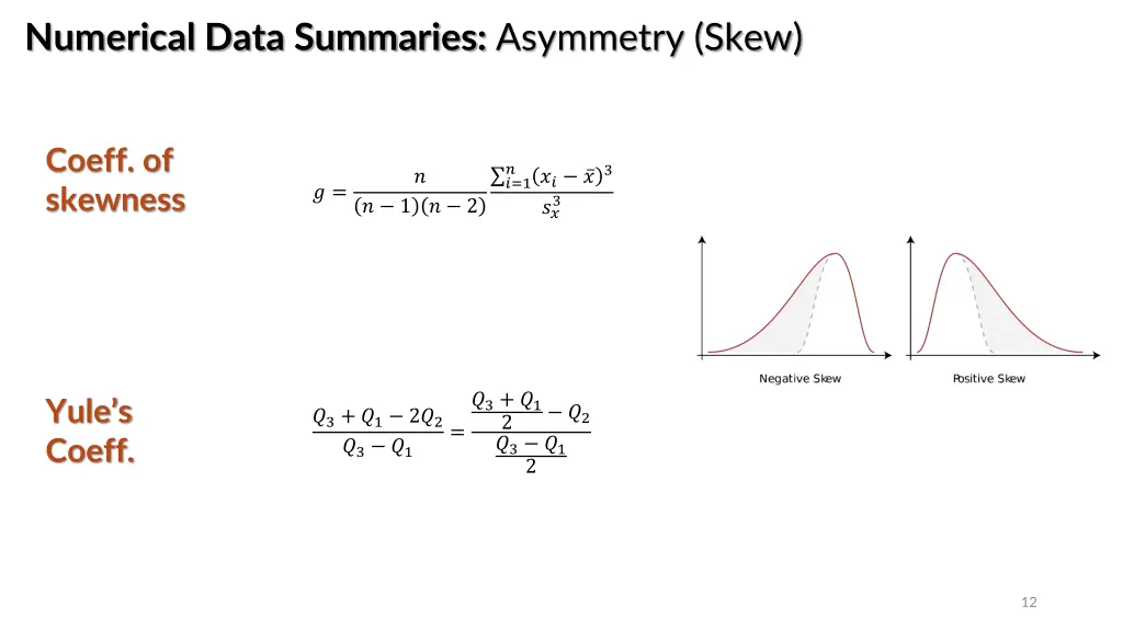 numerical data summaries asymmetry skew