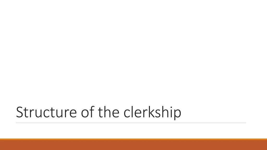 structure of the clerkship