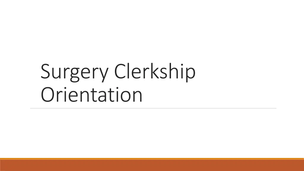 surgery clerkship orientation