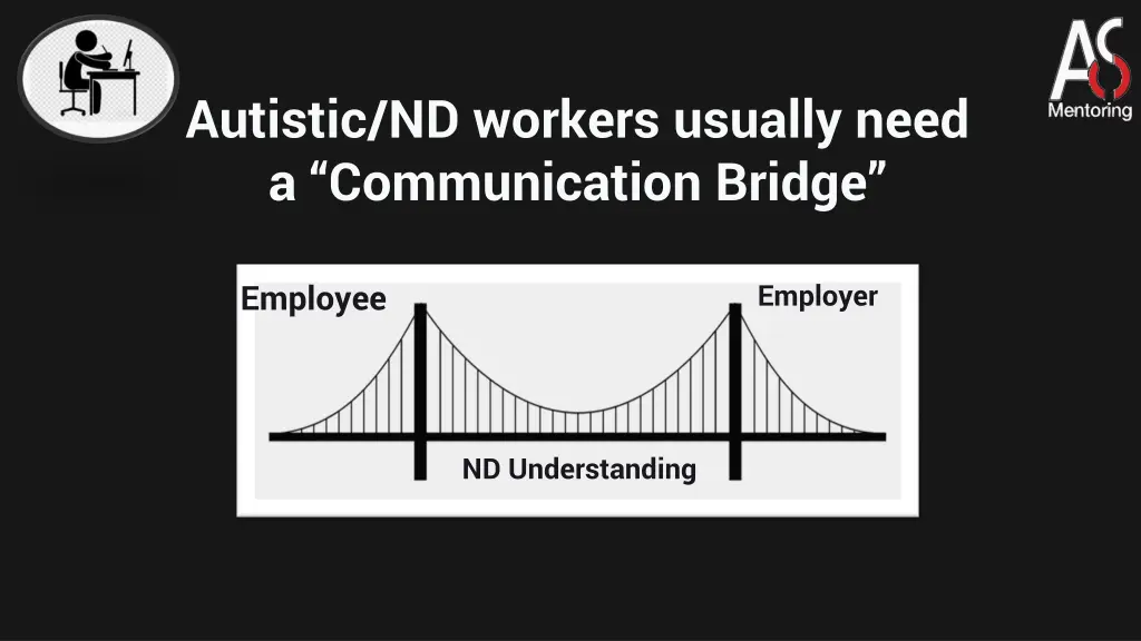 autistic nd workers usually need a communication