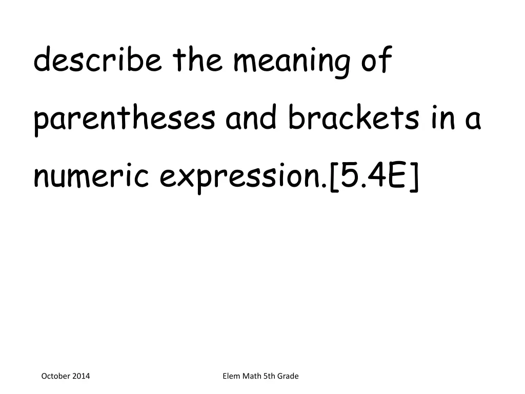 describe the meaning of parentheses and brackets