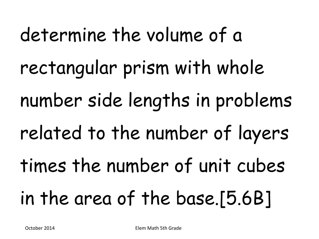determine the volume of a rectangular prism with