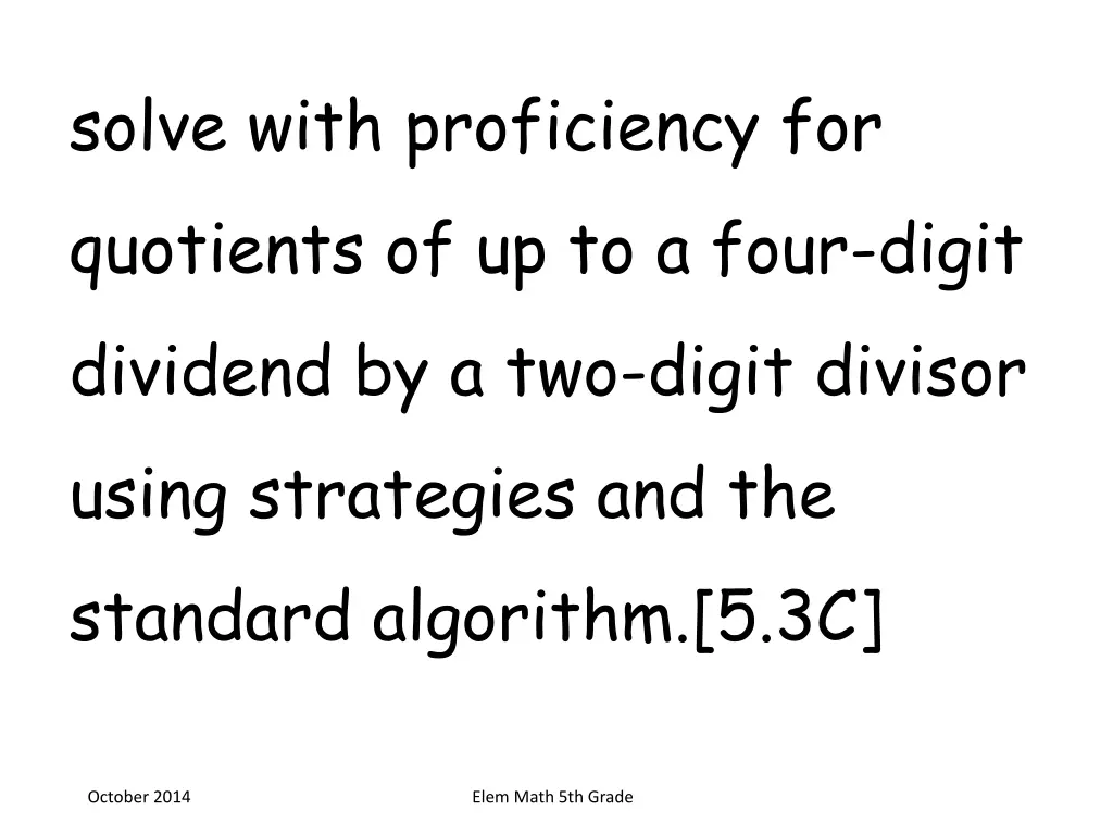 solve with proficiency for quotients
