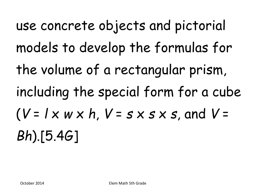 use concrete objects and pictorial models