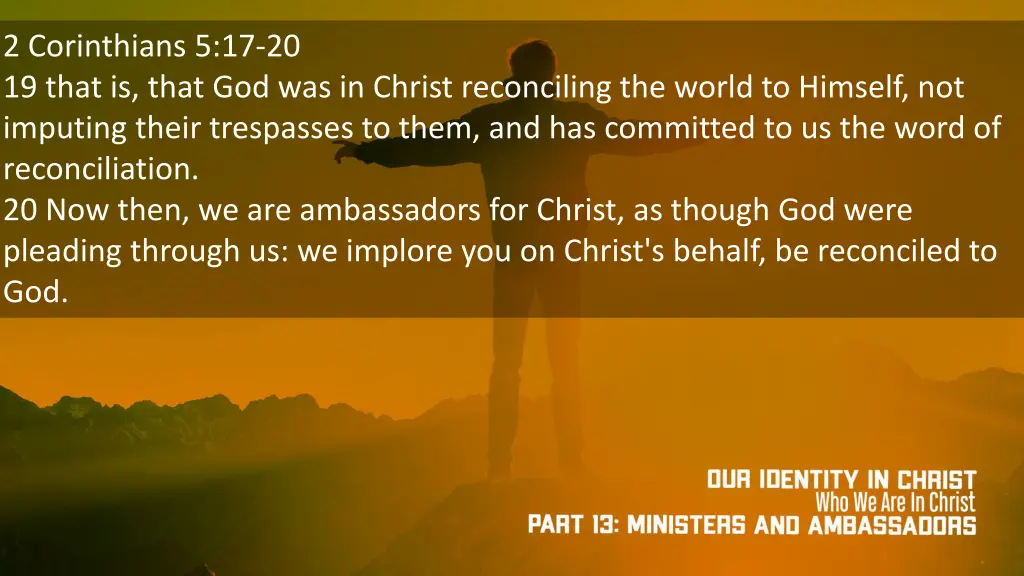 2 corinthians 5 17 20 19 that is that