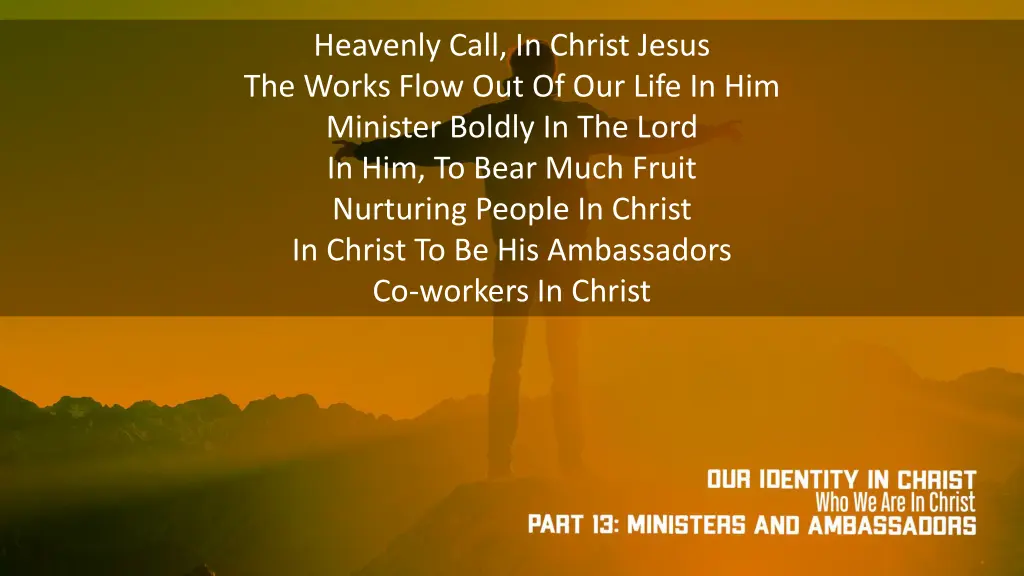 heavenly call in christ jesus the works flow