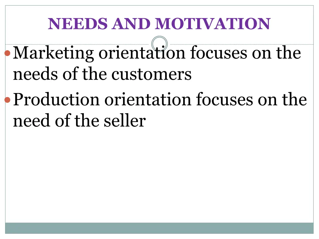 needs and motivation