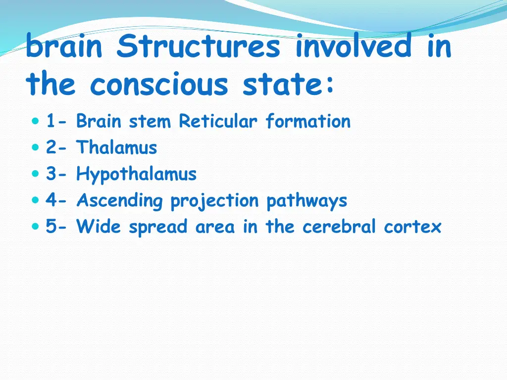 brain structures involved in the conscious state