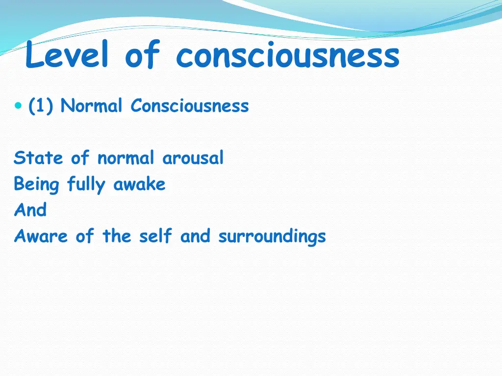 level of consciousness