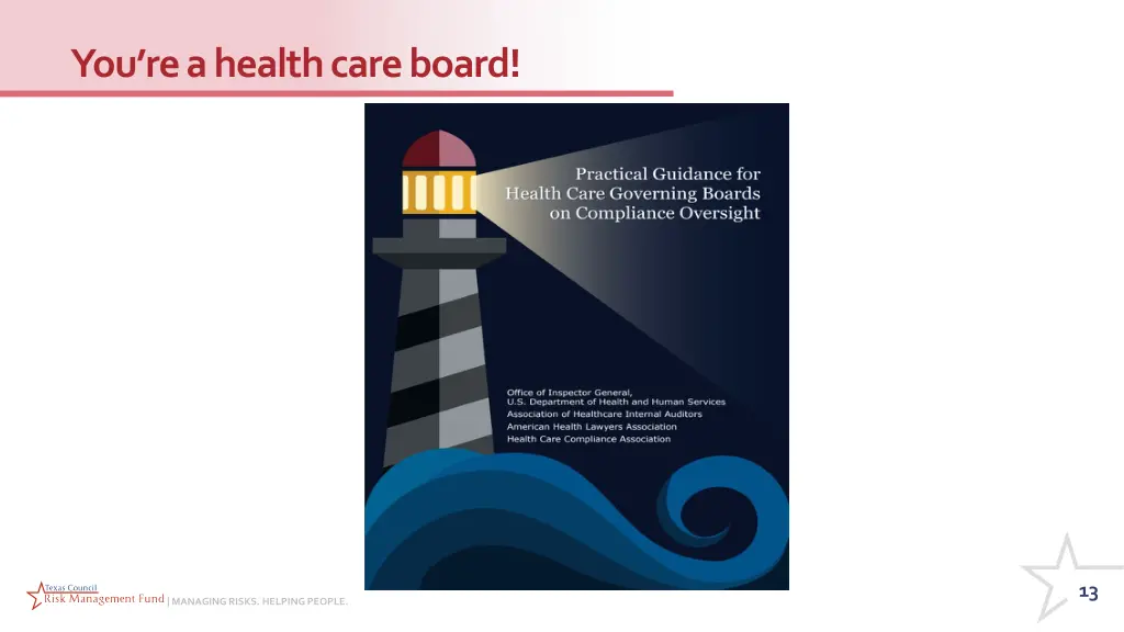 you re a health care board